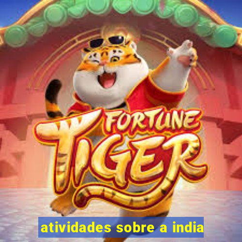 atividades sobre a india